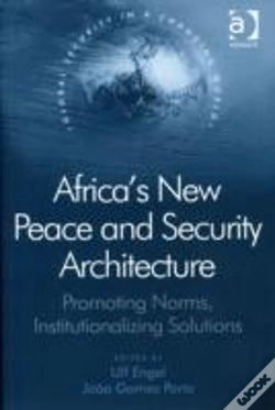 Capa do artigo Africa'S New Peace And Security Architecture