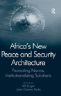 Africa'S New Peace And Security Architecture - Preview