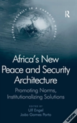 Capa do artigo Africa'S New Peace And Security Architecture