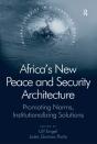 Africa'S New Peace And Security Architecture - Preview
