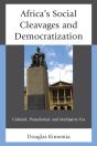 Africa'S Social Cleavages And Democratization - Preview