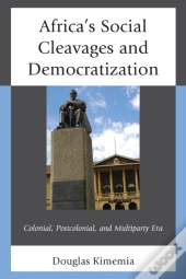 Africa'S Social Cleavages And Democratization