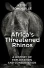 Africa'S Threatened Rhinos - Preview