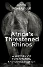 Africa'S Threatened Rhinos - Preview
