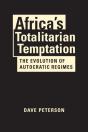 Africa'S Totalitarian Temptation - Preview