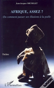 Capa do artigo Afrique, Assez ? ; Ou Comment Passer Ses Illusions A La Poêle