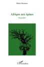 Afrique Aux Épines - Preview