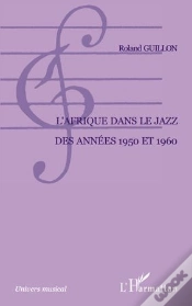 Capa do artigo Afrique Dans Le Jazz Des Années 1950 Et 1960