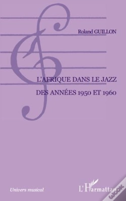 Capa do artigo Afrique Dans Le Jazz Des Années 1950 Et 1960