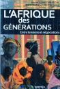Afrique Des Générations (L'). Entre Tensions Et Négociations - Preview