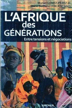 Capa do artigo Afrique Des Générations (L'). Entre Tensions Et Négociations