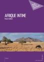 Afrique Intime - Preview