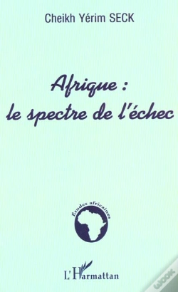 Capa do artigo Afrique ; Le Spectre De L'Echec