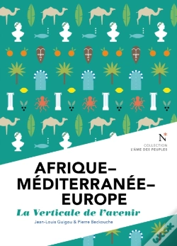 Capa do artigo Afrique - Méditerranée - Europe : La Verticale De L'Avenir