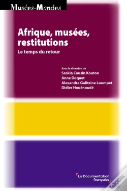 Capa do artigo Afrique, Musées, Restitutions : Le Temps Du Retour