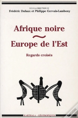 Capa do artigo Afrique Noire ; Europe De L'Est ; Regards Croisés