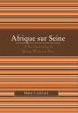 Afrique Sur Seine - Preview