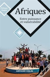 Afriques ; Entre Puissance Et Vulnérabilité