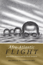 Afro-Atlantic Flight - Preview