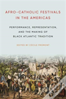 Afro-Catholic Festivals In The Americas