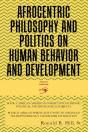 Afrocentric Philosophy And Politics  On Human Behavior And Development - Preview