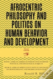 Afrocentric Philosophy And Politics  On Human Behavior And Development