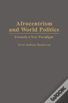 Afrocentrism And World Politics