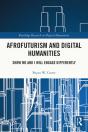 Afrofuturism And Digital Humanities - Preview
