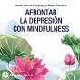Afrontar La Depresión Con Mindfulness - Preview