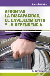 Afrontar La Discapacidad, El Envejecimiento Y La Dependencia