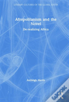 Afropolitanism And The Novel