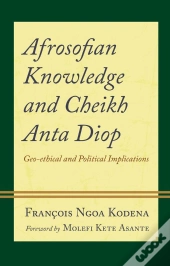 Afrosofian Knowledge And Cheikh Anta Diop