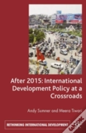 After 2015: International Development Policy At A Crossroads