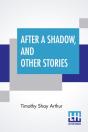 After A Shadow, And Other Stories - Preview