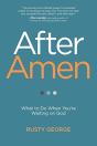 After Amen: What To Do While You'Re Wait - Preview