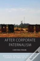 After Corporate Paternalism