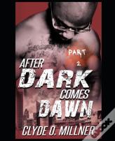 After Dark Comes Dawn 2