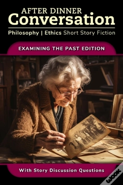 Capa do artigo After Dinner Conversation - Examining The Past
