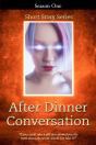 After Dinner Conversation - Season One - Preview