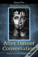 After Dinner Conversation - Season Two