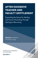 After Excessive Teacher And Faculty Entitlement