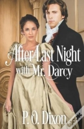 After Last Night With Mr. Darcy