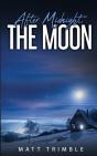 After Midnight, The Moon - Preview
