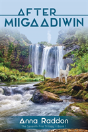 After Miigaadiwin - Preview