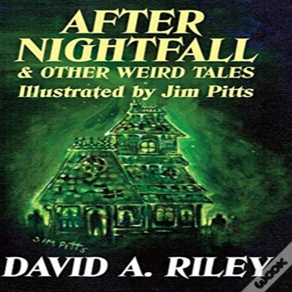 After Nightfall & Other Weird Tales