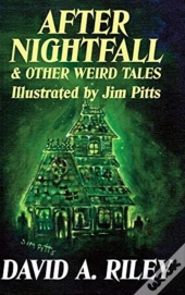 After Nightfall & Other Weird Tales