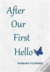 After Our First Hello
