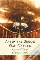 After The Bridge Was Crossed