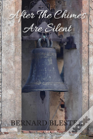 After The Chimes Are Silent