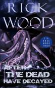 After The Dead Have Decayed